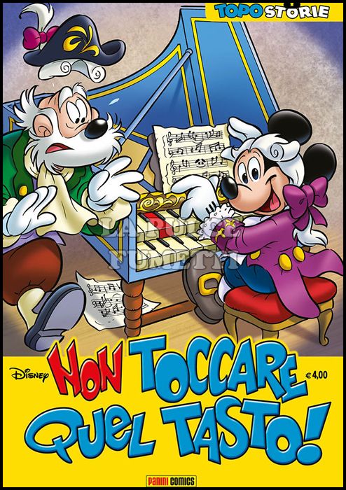 TOPOSTORIE DISNEY #    81 - TOPOSTORIE 43: NON TOCCARE QUEL TASTO!